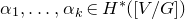 alpha 1 comma ellipsis comma alpha Subscript k Baseline element of upper H Superscript asterisk Baseline left parenthesis left bracket upper V divided by upper G right bracket right parenthesis