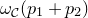 omega Subscript script upper C Baseline left parenthesis p 1 plus p 2 right parenthesis