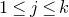 1 less than or equals j less than or equals k