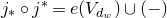 j Subscript asterisk Baseline ring j Superscript asterisk Baseline equals e left parenthesis upper V Subscript d Sub Subscript w Subscript Baseline right parenthesis union left parenthesis minus right parenthesis