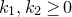 k 1 comma k 2 greater than or equals 0
