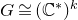 upper G approximately equals left parenthesis double struck upper C Superscript asterisk Baseline right parenthesis Superscript k