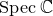 upper S p e c double struck upper C