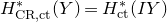 upper H Subscript normal upper C normal upper R comma normal c normal t Superscript asterisk Baseline left parenthesis upper Y right parenthesis equals upper H Subscript normal c normal t Superscript asterisk Baseline left parenthesis upper I upper Y right parenthesis