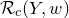 script upper R Subscript c Baseline left parenthesis upper Y comma w right parenthesis