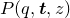 upper P left parenthesis q comma bold italic t comma z right parenthesis