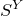 upper S Superscript upper Y