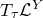 upper T Subscript tau Baseline script upper L Superscript upper Y