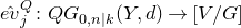 ModifyingAbove e v With caret Subscript j Superscript upper Q Baseline colon upper Q upper G Subscript 0 comma n vertical bar k Baseline left parenthesis upper Y comma d right parenthesis right arrow left bracket upper V divided by upper G right bracket