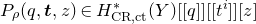 upper P Subscript rho Baseline left parenthesis q comma bold italic t comma z right parenthesis element of upper H Subscript normal upper C normal upper R comma normal c normal t Superscript asterisk Baseline left parenthesis upper Y right parenthesis left bracket left bracket q right bracket right bracket left bracket left bracket t Superscript i Baseline right bracket right bracket left bracket z right bracket