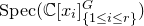upper S p e c left parenthesis double struck upper C left bracket x Subscript i Baseline right bracket Subscript left brace 1 less than or equals i less than or equals r right brace Superscript upper G Baseline right parenthesis