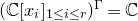 left parenthesis double struck upper C left bracket x Subscript i Baseline right bracket Subscript 1 less than or equals i less than or equals r Baseline right parenthesis Superscript normal upper Gamma Baseline equals double struck upper C