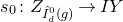 s 0 colon upper Z Subscript ModifyingAbove upper I With caret Sub Subscript d Sub Superscript 0 Subscript left parenthesis g right parenthesis Baseline right arrow upper I upper Y