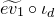 ModifyingAbove e v 1 With tilde ring iota Subscript d