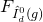 upper F Subscript ModifyingAbove upper I With caret Sub Subscript d Sub Superscript 0 Subscript left parenthesis g right parenthesis