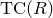 upper T upper C left parenthesis upper R right parenthesis
