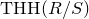upper T upper H upper H left parenthesis upper R divided by upper S right parenthesis