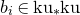 b Subscript i Baseline element of normal k normal u Subscript asterisk Baseline normal k normal u