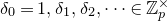 delta 0 equals 1 comma delta 1 comma delta 2 comma midline horizontal ellipsis element of double struck upper Z Subscript p Superscript times