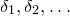 delta 1 comma delta 2 comma ellipsis