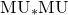 normal upper M normal upper U Subscript asterisk Baseline normal upper M normal upper U