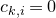 c Subscript k comma i Baseline equals 0
