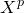 upper X Superscript p