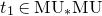 t 1 element of normal upper M normal upper U Subscript asterisk Baseline normal upper M normal upper U