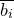 b Subscript i Baseline overbar