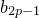 b Subscript 2 p minus 1
