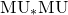 normal upper M normal upper U Subscript asterisk Baseline normal upper M normal upper U
