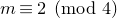 m identical to 2 left parenthesis mod 4 right parenthesis