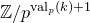 double struck upper Z divided by p Superscript v a l Super Subscript p Superscript left parenthesis k right parenthesis plus 1