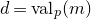d equals v a l Subscript p Baseline left parenthesis m right parenthesis