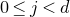 0 less than or equals j less than d