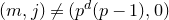 left parenthesis m comma j right parenthesis not equals left parenthesis p Superscript d Baseline left parenthesis p minus 1 right parenthesis comma 0 right parenthesis
