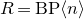 upper R equals normal upper B normal upper P left angle bracket n right angle bracket