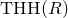 upper T upper H upper H left parenthesis upper R right parenthesis