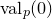 v a l Subscript p Baseline left parenthesis 0 right parenthesis