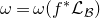 omega equals omega left parenthesis f Superscript asterisk Baseline script upper L Subscript script upper B Baseline right parenthesis