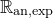 double struck upper R Subscript normal a normal n comma normal e normal x normal p