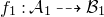 f 1 colon script upper A 1 right dashed arrow script upper B 1