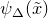 psi Subscript normal upper Delta Baseline left parenthesis x overtilde right parenthesis