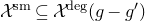 script upper X Superscript normal s normal m Baseline subset of or equal to script upper X Superscript normal d normal e normal g Baseline left parenthesis g minus g Superscript prime Baseline right parenthesis