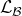 script upper L Subscript script upper B
