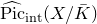 ModifyingAbove normal upper P normal i normal c With caret Subscript normal i normal n normal t Baseline left parenthesis upper X divided by upper K overbar right parenthesis