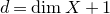 d equals dimension upper X plus 1
