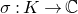 sigma colon upper K right arrow double struck upper C