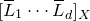left bracket upper L overbar Subscript 1 Baseline midline horizontal ellipsis upper L overbar Subscript d Baseline right bracket Subscript upper X