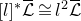 left bracket l right bracket Superscript asterisk Baseline script upper L overbar approximately equals l squared script upper L overbar